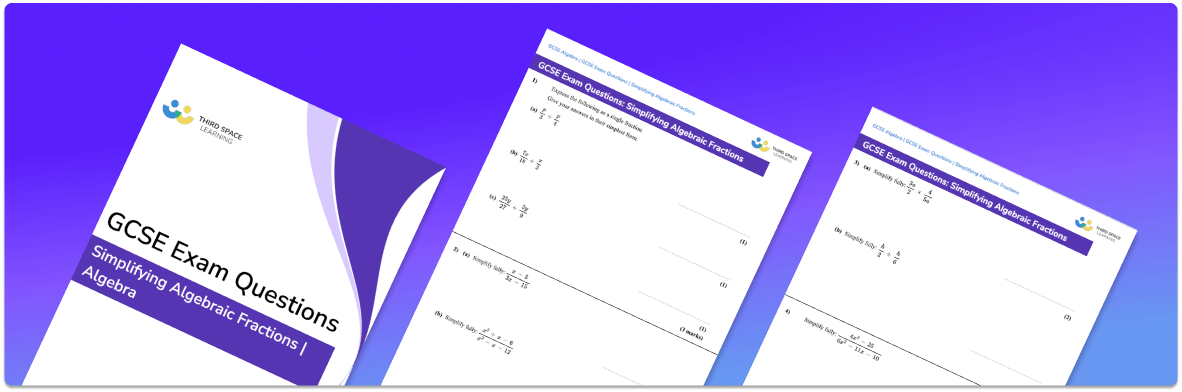 Simplifying Algebraic Fractions Exam Questions